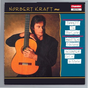 Tippett, Britten & Schafer: Works For Guitar