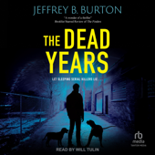 The Dead Years (Chicago K-9 Thriller)
