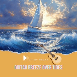 Guitar Breeze Over Tides
