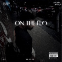 On The Flo (feat. Lost Adventure) - Single - 96THELA