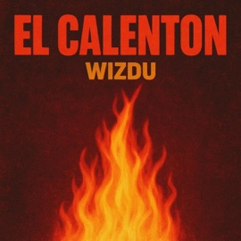 El Calenton(verso) Wizdu