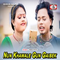 Nun Khawale Gun Gaibek - Single - Tapan Kuiry