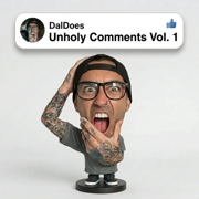 Unholy Comments, Vol. 1 - Daldoes