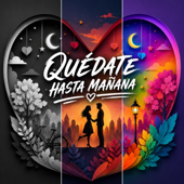 Quédate Hasta Mañana song art