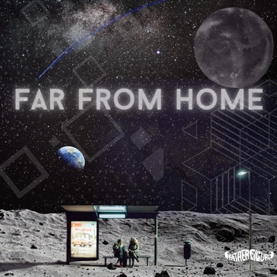 Far From Home - EP