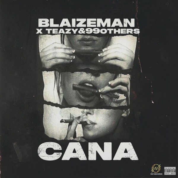 CANA (feat. Teazyand99others)