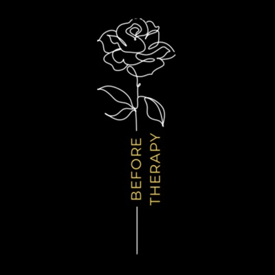 Before Therapy, Pt. 1 - EP