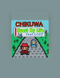 CHIKUWAを聴いたり、ミュージックビデオを鑑賞したり、経歴やツアー日程などを確認したりしましょう！
