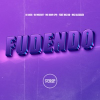 Fudendo (feat. Mc Rd, Mc Blessed & Prime Funk) - Single - DJ JACA, Dj Mozart & Mc Davi Cpr