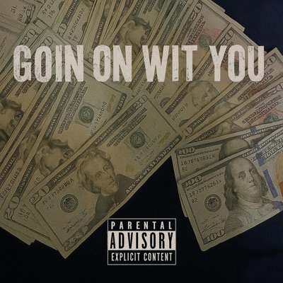 Goin on wit you - Single