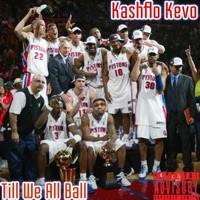 Till We All Ball - Single - Kashflo Kevo