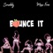 Bounce It (feat. Miss Foxx) - Ifitaintsmiddy lyrics