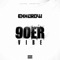 90er Vibe - ExxCrow lyrics