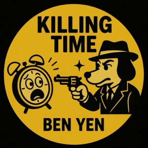 KILLING TIME (Sped Up)