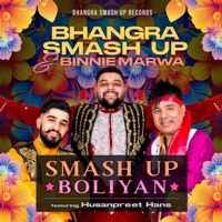 SMASH UP BOLIYAN (feat. Husanpreet Hans) - Single - Bhangra Smash Up