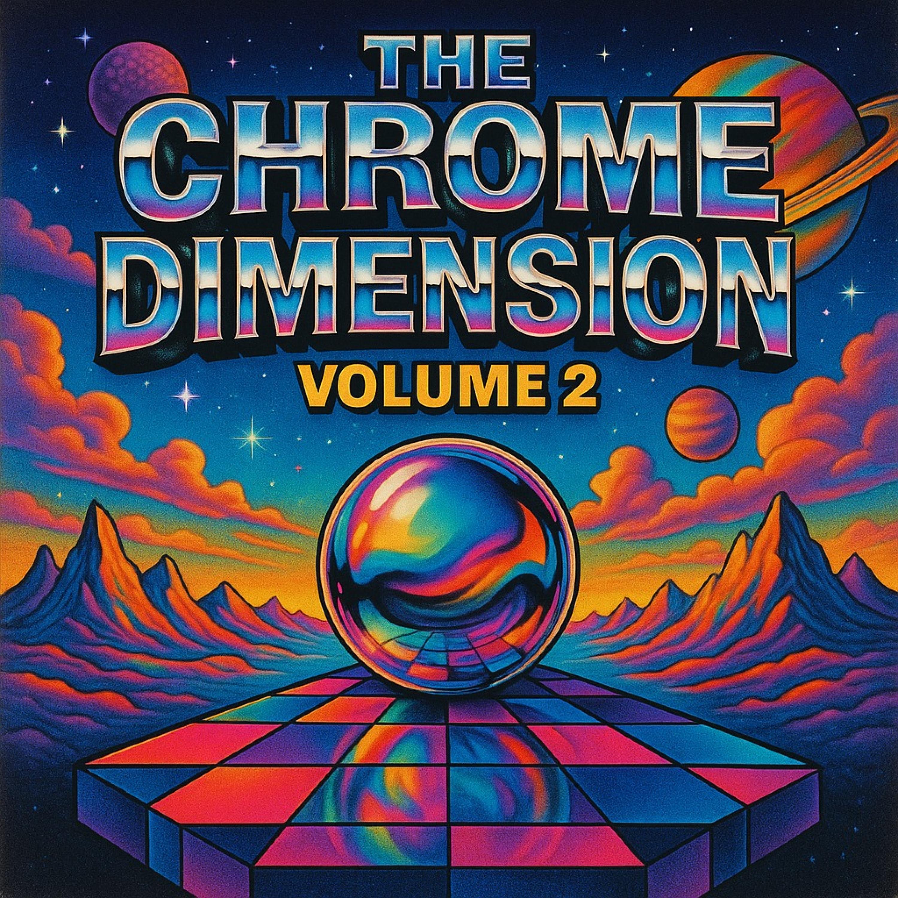 the chrome dimension volume 2