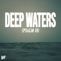 DEEP WATERS (PSALM 18) - Lost, Found Cover Art