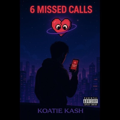 6 Missed Calls (feat. Annie P & Lu Benassi) - Single