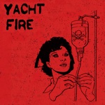 Yacht Fire - EP