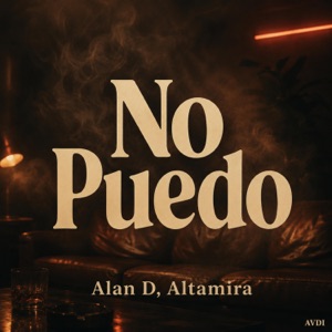 No Puedo (feat. Alan D & Altamira) - Single