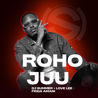Roho Juu (feat. Love Lee & Frida Amani) - Single