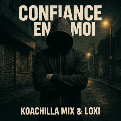 Confiance en moi (feat. Loxi) - Single