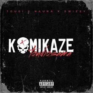 KAMIKAZE (feat. naurabeats & Swizzy) - Single