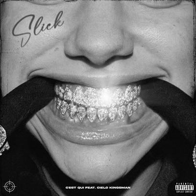 Slick (feat. Cielo Kingsman) - Single
