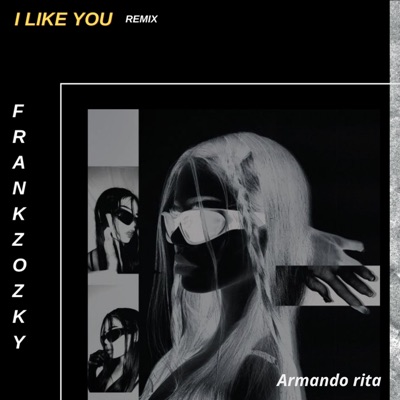 I like you (Remix) - Single