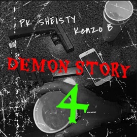 Demon story 4 (feat. Kenzo B) Pk Shiesty