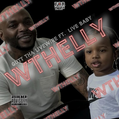 WTHelly (feat. LIVE BABY) [Live] - Single