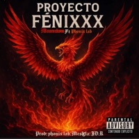 Proyecto fenix (feat. Phonix lab) - Single - XXXAARONBRANDON