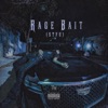 Rage Bait (STFU)