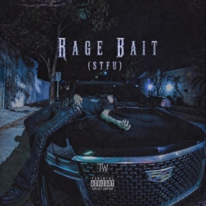 Rage Bait (STFU) - Single