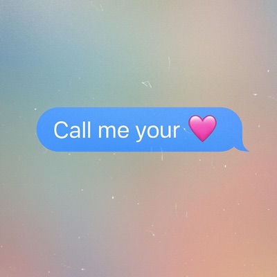 Call me Your Heart - Single