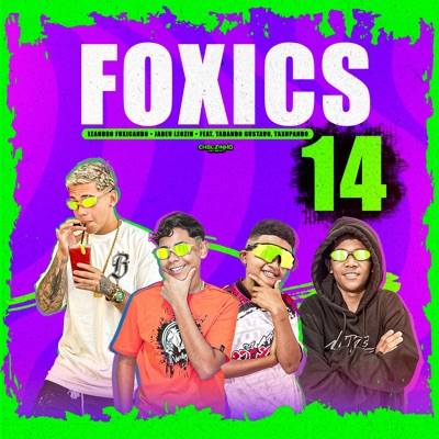 Foxics 14 (feat. Tadando gustavo & Taxupando) - Single