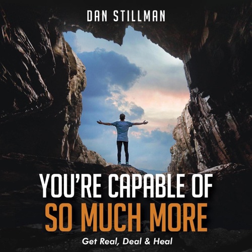 You're Capable of So Much More!: Get Real, Deal & Heal (Unabridged) cover