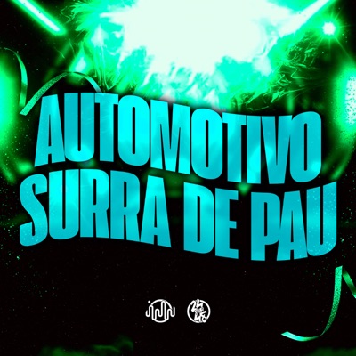 Automotivo Surra de Pau (feat. DJ daCattani) - Single