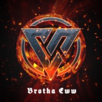 Brotha Eww - Single - VLCN