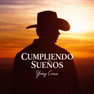 Cumpliendo Sueños (feat. Yony Cruz) - Single