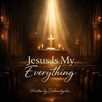 Jesus is my everything - Single - Dabountychic