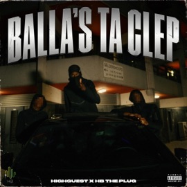 Balla's ta clep Highguest & HB The Plug
