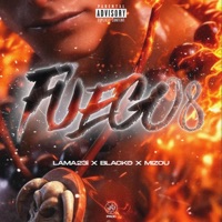 Fuego 8 (feat. Blacko & Mizou) - Single - LAMA23i