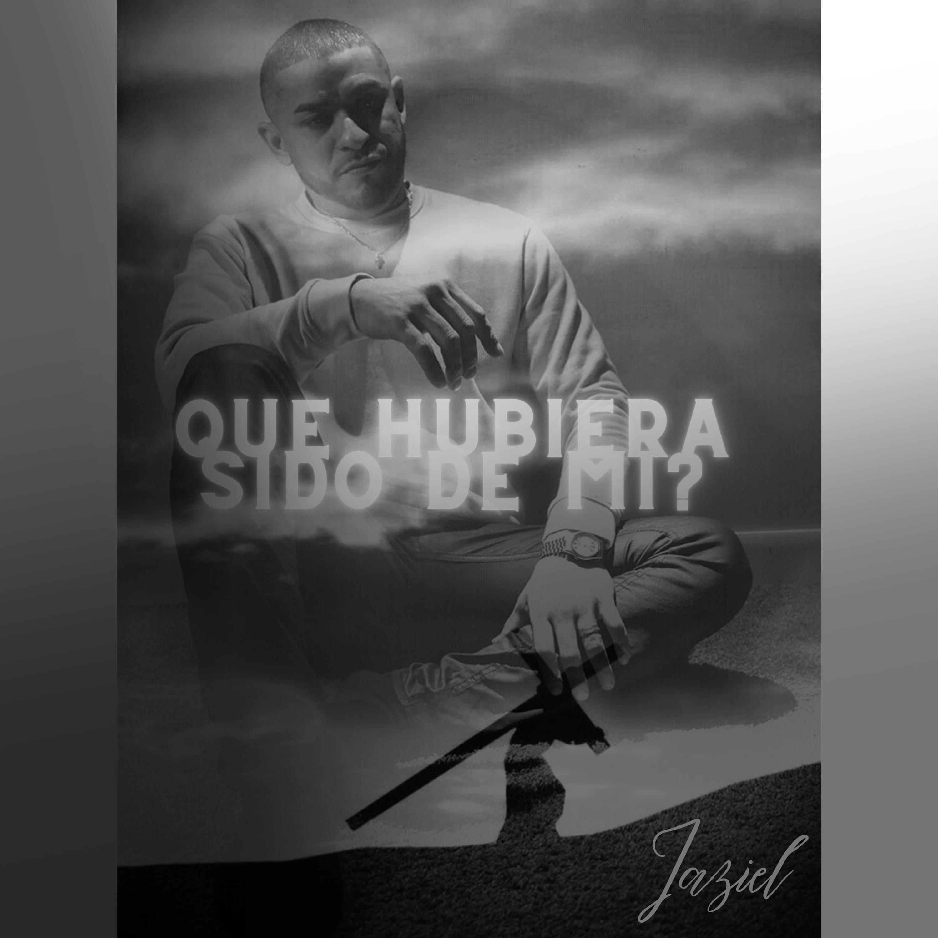 Jaziel Official Music - Que hubiera sido de mi