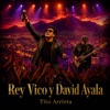 David Ayala Rey Vico y David Ayala Rey Vico y David Ayala - Single