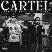 Cartel - Single - SPARTAN RAGE & Siyaahi