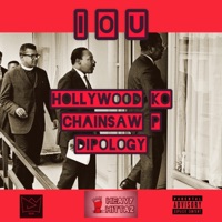IOU (feat. Chainsaw P & Hollywood KO) - Single - D.I.P. Destruction In Progress
