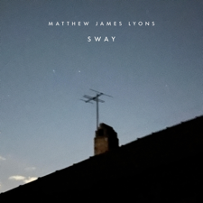 Matthew James Lyons - Sway