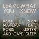 Leave What You Know feat Robin Kester Cape Sleep Single