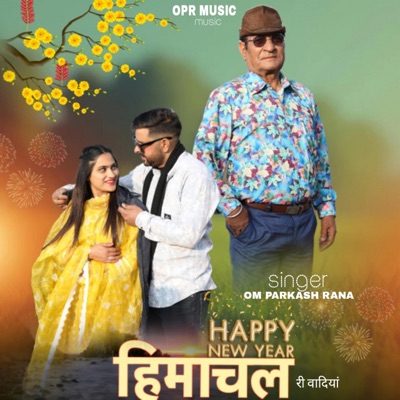Happy New Year Himachal RI Badiya (feat. OM PARKASH RANA) - Single